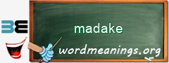 WordMeaning blackboard for madake